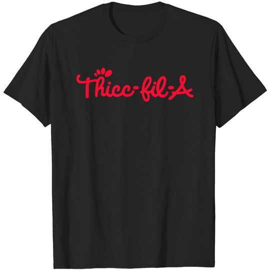 Women Funny Thicc Thick-Fil-A Curvy Women Gift Gir T Shirt