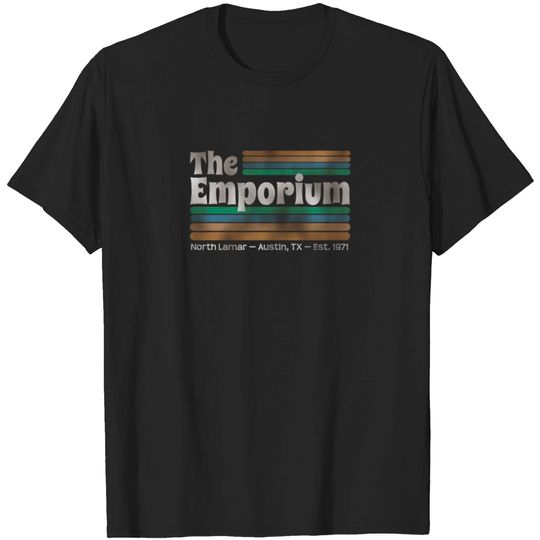 The Emporium (Dazed And Confused) T Shirt