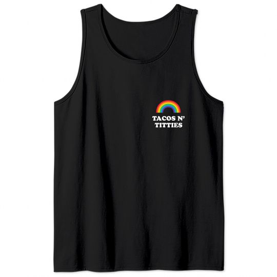 Tacos and Titties Funny LGBT Gay Pride Gifts Lesbian LGBTQ Tank Top