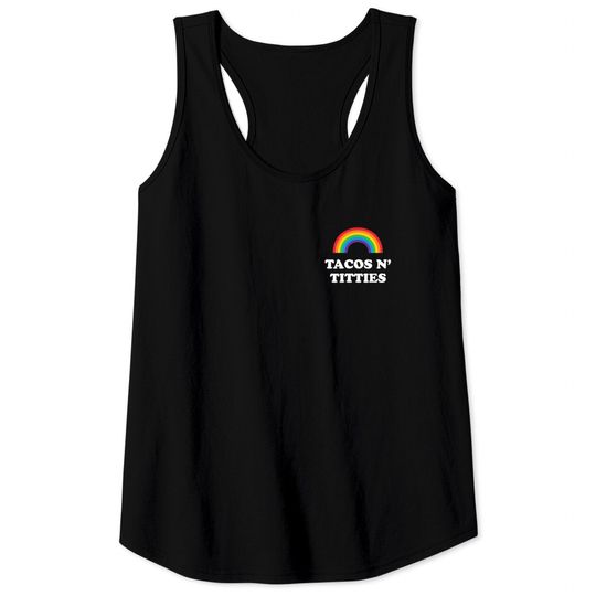 Tacos and Titties Funny LGBT Gay Pride Gifts Lesbian LGBTQ Tank Top