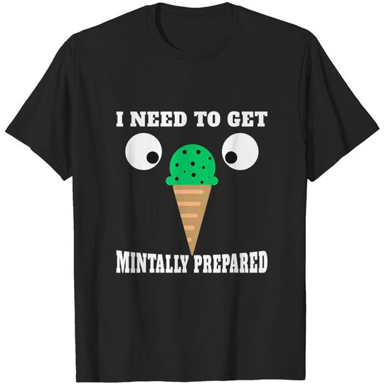 Funny Mint Chocolate Chip Ice Cream Shirt for Mint Lovers T-Shirt