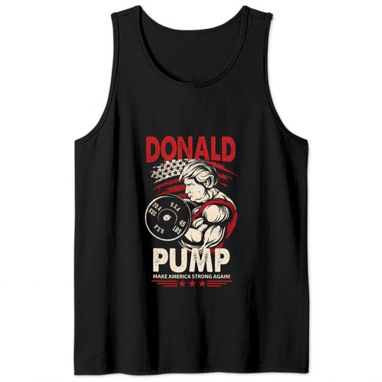 Donald Pump Tank Top Funny