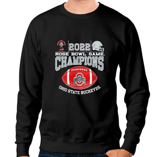 Ohio State Buckeyes 2022 Rose Bowl Champions Sweatshirts