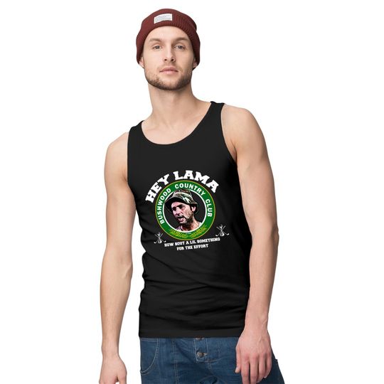 hey lama - Caddyshack - Tank Tops