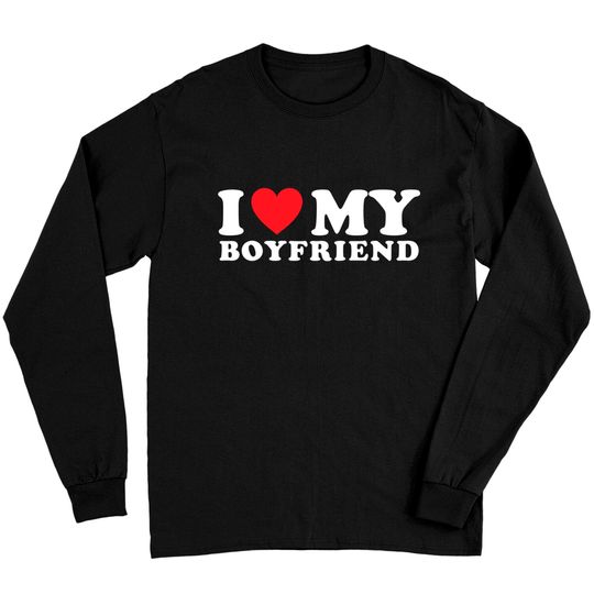 I Love My Boyfriend I Heart My Boyfriend BF Long Sleeves