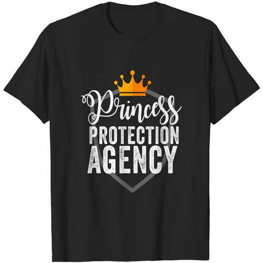Daddy Of Daughters Princess Protection Agency Shirt