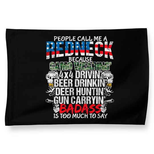 People Call Me Redneck House Flags