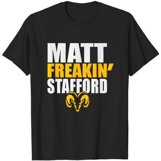 Matt Freaking Stafford LA Football Team T Shirt