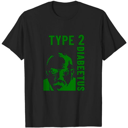 TYPE 2 - Diabeetus - T-Shirt