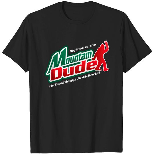 Mountain Dude Funny Bigfoot - Mountain Dude - T-Shirt