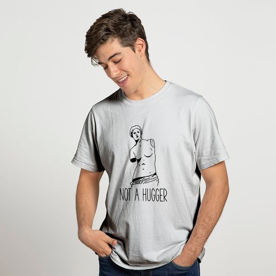 Funny Sarcastic T-shirts, Not A Hugger
