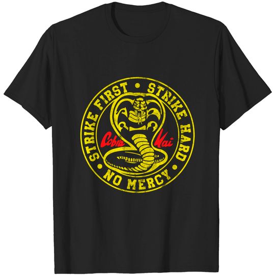 Strike First Strike Hard No Mercy Cobra Kai Classic T-Shirt