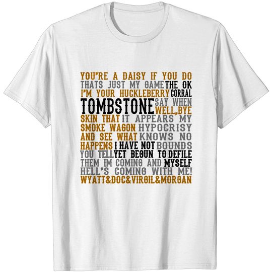 Tombstone Movie Quotes T Shirt