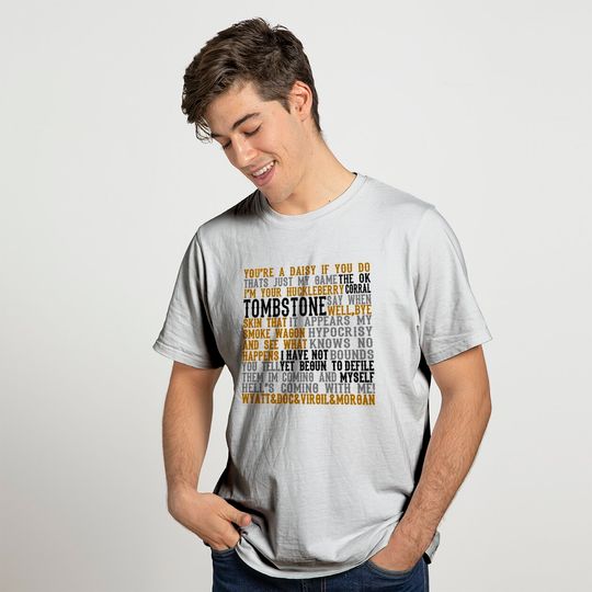 Tombstone Movie Quotes T Shirt