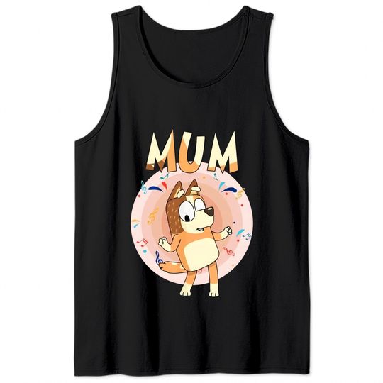 BlueyDad Mom Tank Tops