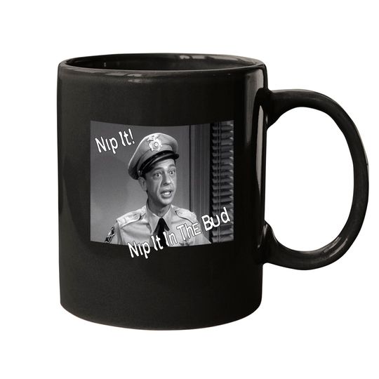 The Andy Griffith Show Barney Fife Nip It Coffee Mug