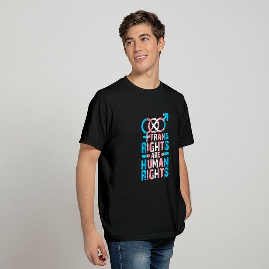 Trans rights are Human Rights - Transgender - T-Shirt