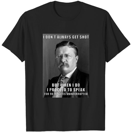 Funny Teddy Roosevelt Meme T Shirt