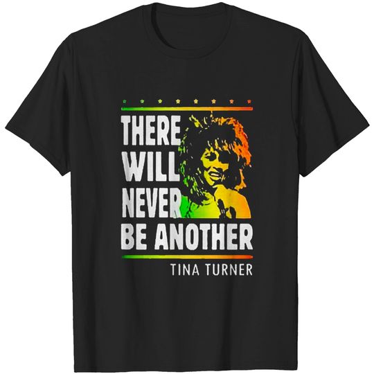 Tina Turner There will never be another  T Shirt