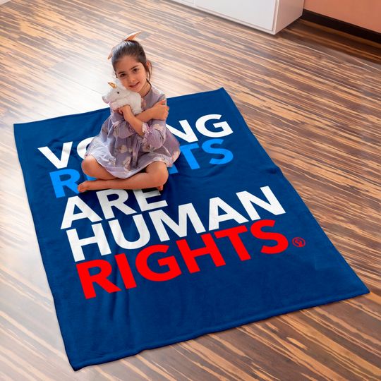 Voting Rights Are Human Rights  baby Blanket