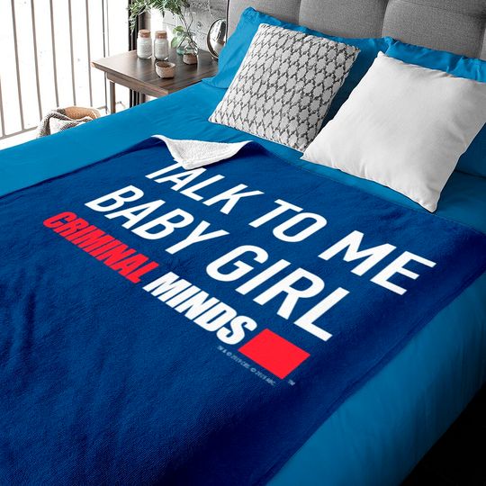 Criminal Minds Merchandise Baby Blankets Criminal Minds Talk To Me Baby Girl