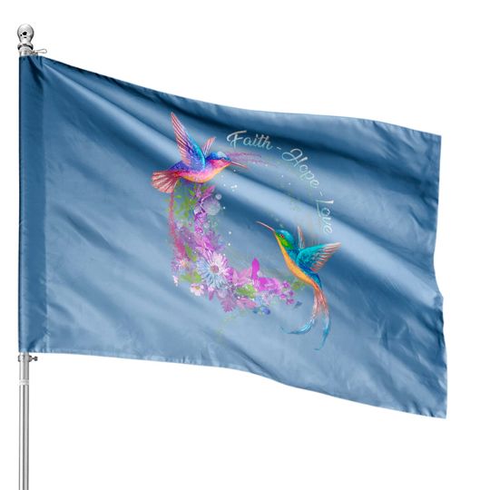 Faith Hope Love Hummingbird House Flag