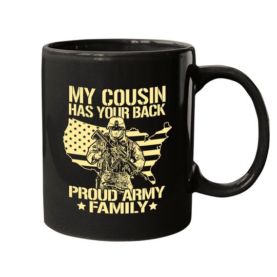 My Cousin Has Your Back Proud Army Family Military Family Mugs