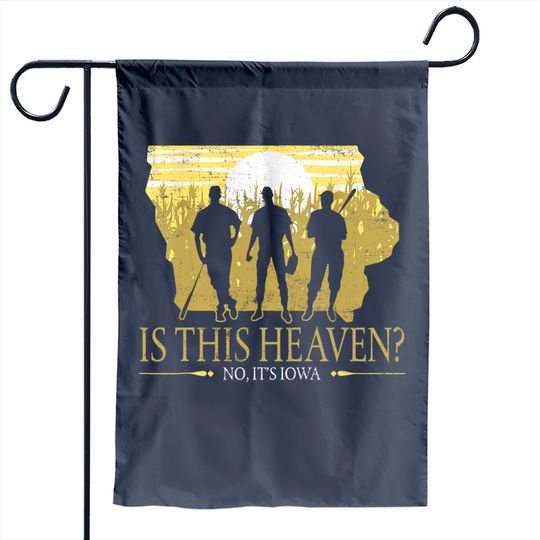 Is This Heaven No It's Iowa Vintage Field Of Baseball Dreams Garden Flag