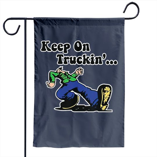 Discover Truckin Garden Flag Keep On Truckin
