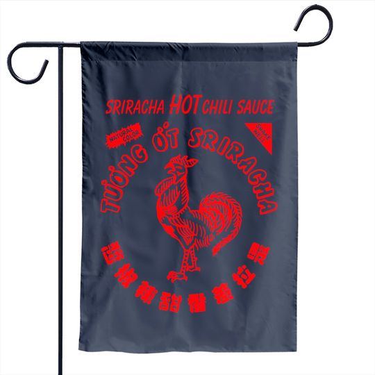 Sriracha Garden Flag Funny Sriracha Hot Chili Sauce Spicy Food Lover Red