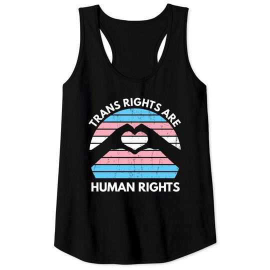 Trans Rights Are Human Rights LGBQT Transgender Tank Tops