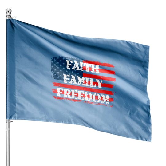 Faith Family Freedom American Flag 4th July Christian Gift House Flag
