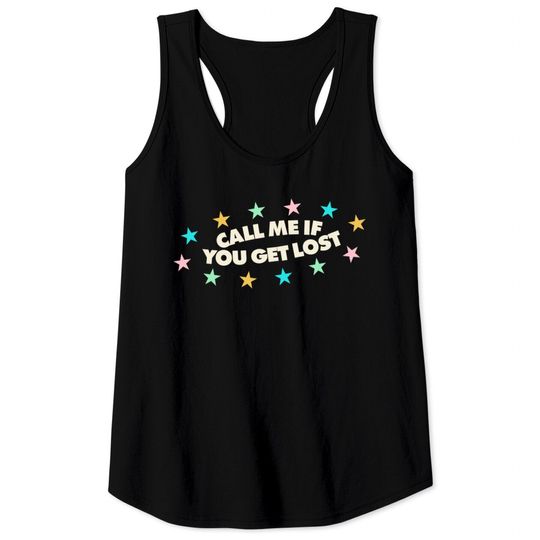 Call Me If You Get Lost - Call Me If You Get Lost - Tank Tops