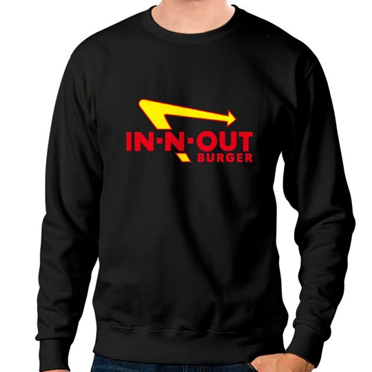 In N Out Burger Sweatshirts