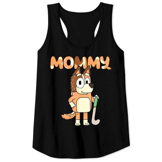 BlueyDad Chilli Mommy Hockey Mom Mum Tank Tops
