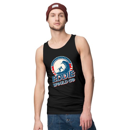 Eddie Would Go Tank Tops
