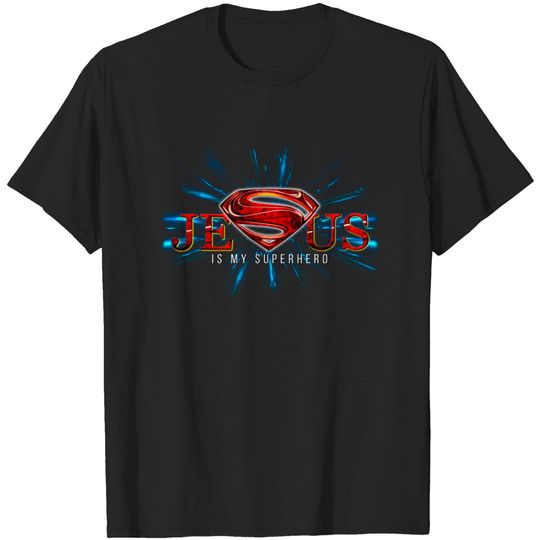 Jesus T-Shirt Jesus Is My Superhero