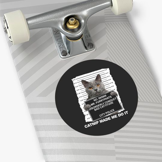 Catnip Made Me Do It Funny Cat Sticker Sticker
