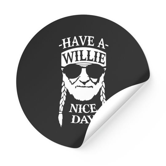 Have A Willie Nice Day Sticker