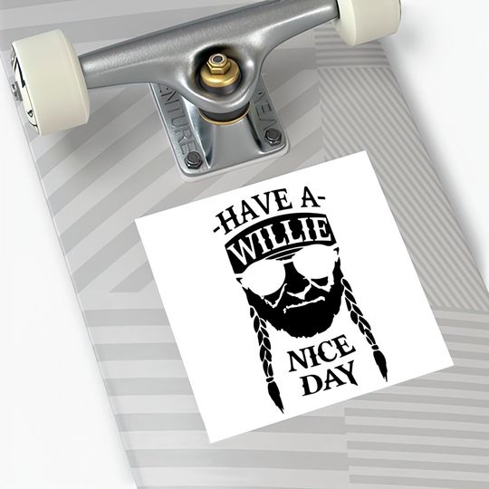 Have A Willie Nice Day Sticker