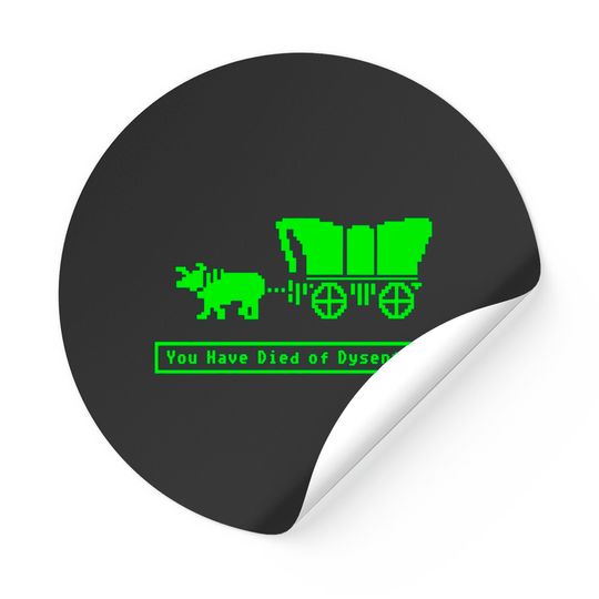 You Have Died Of Dysentery Oregon Trail - Oregon Trail - Sticker