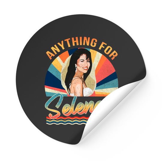 Vintage Anything For Selenas Lovers Selena Quintanilla - Anything For Selena - Sticker
