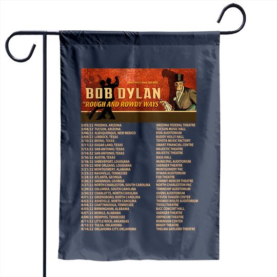 Bob Dylan Rough and Rowdy Ways Tour 2022 Garden Flags