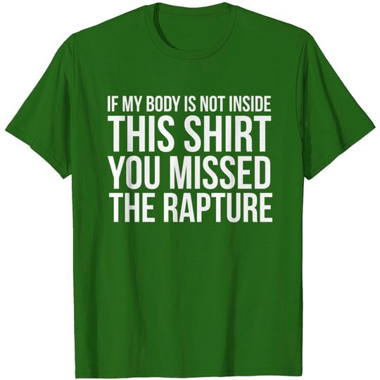 Rapture Christian Jesus is Coming Back T-Shirt