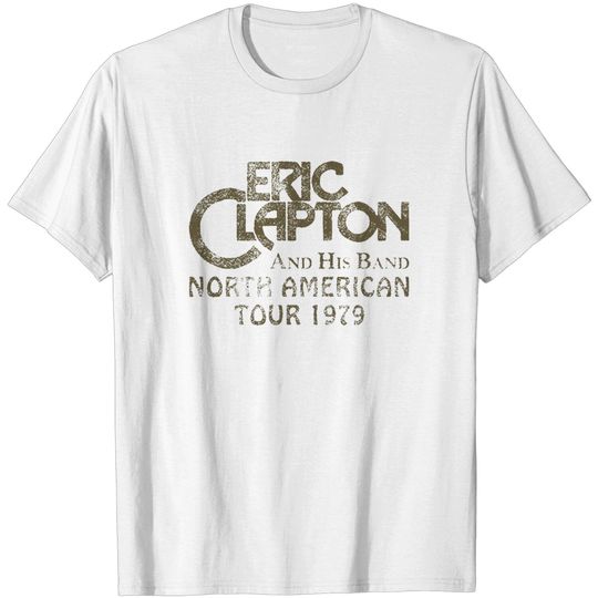 Eric Clapton And His Band Tour 79  T Shirt