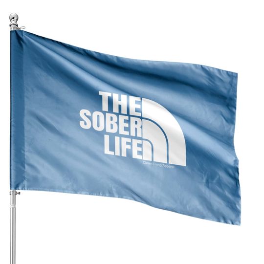 The Sober Life Sobriety Cool AA NA Anonymous House Flags Gifts Pullover House Flags
