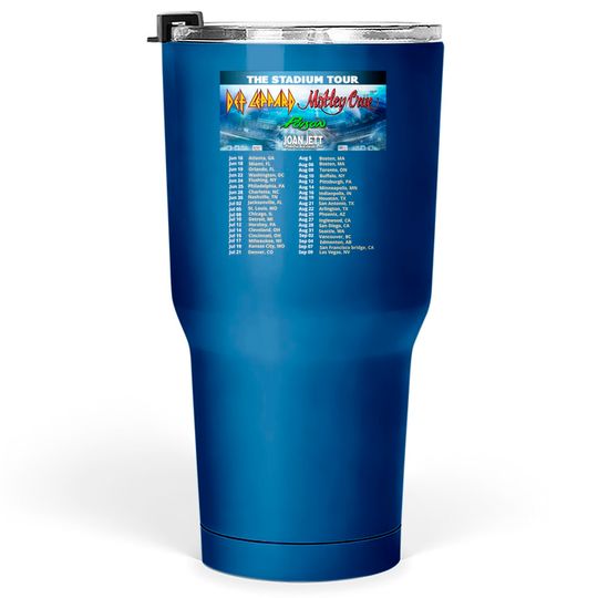 Motley Crue Def Leppard Poison The Stadium Tour 2022 Unisex Tumblers 30 oz, Motley Crue Tumblers 30 oz