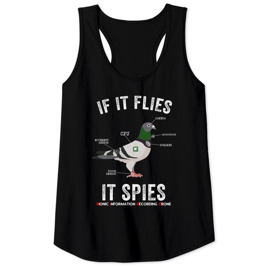 If It Flies It Spies Birds Are Not Real Funny Drone Conspiracy Theory - Birds Arent Real - Tank Tops