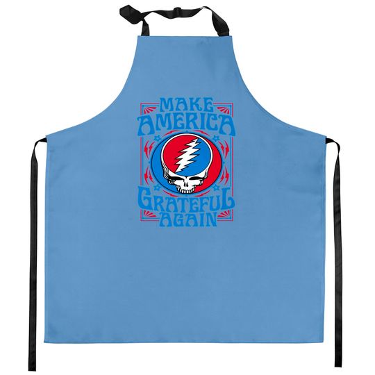 Make America Grateful Again - Grateful Dead Kitchen Aprons