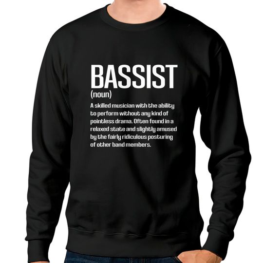 Funny Bass Player Bassist Definition Sweatshirts